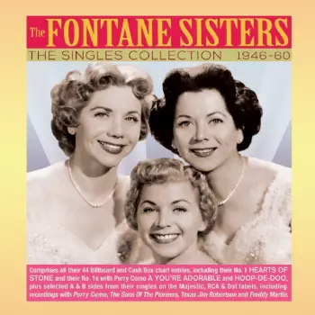 The Fontane Sisters: The Singles Collection 1946-60