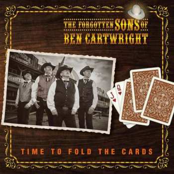 Album The Forgotten Sons Of Ben Cartwright: Time To Fold The Cards