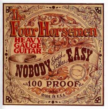 Album The Four Horsemen: Nobody Said It Was Easy