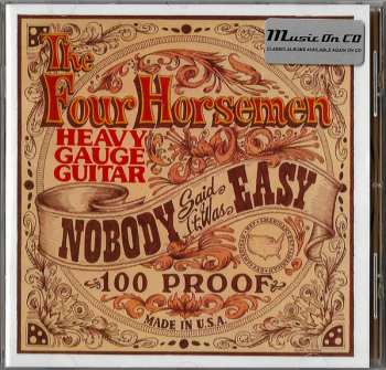 CD The Four Horsemen: Nobody Said It Was Easy 91879