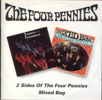 The Four Pennies: 2 Sides Of The Four Pennies/Mixed Bag