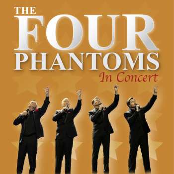 CD The Four Phantoms: In Concert