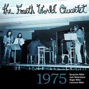 The Fourth World Quartet: 1975