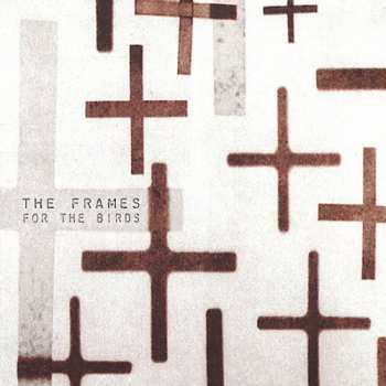 Album The Frames: For The Birds