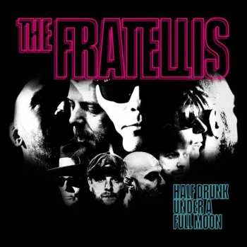LP The Fratellis: Half Drunk Under A Full Moon 272278