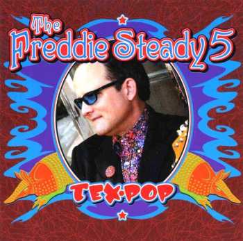 CD The Freddie Steady 5: Tex Pop