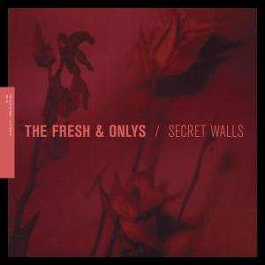 Album The Fresh & Onlys: Secret Walls