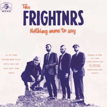 Album The Frightnrs: Nothing More To Say
