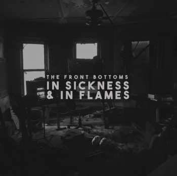 LP The Front Bottoms: In Sickness & In Flames LTD
