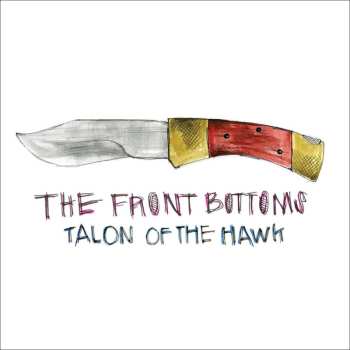 CD The Front Bottoms: Talon Of The Hawk 451712