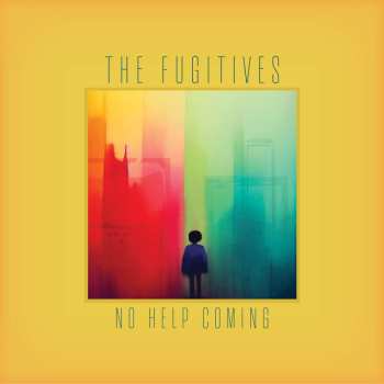 Album The Fugitives: No Help Coming