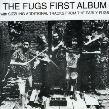 The Fugs: Sing Ballads Of Contemporary Protest, Point Of Views, And General Dissatisfaction