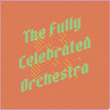Album The Fully Celebrated Orchestra: Sob Story