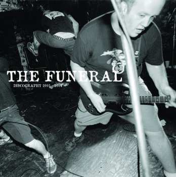 The Funeral: Discography 2001 - 2004