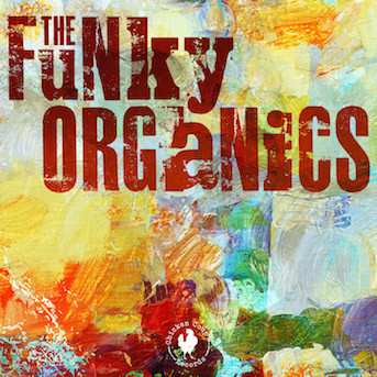 Album The Funky Organics: The Funky Organics