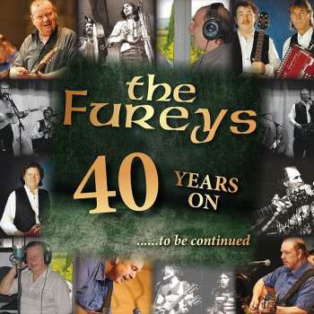 Album The Fureys: 40 Years On… To Be Continued