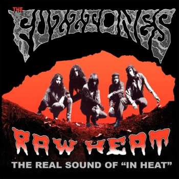 Album The Fuzztones: Raw Heat (The "In Heat" Demos)
