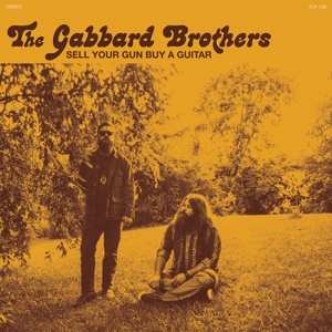 Album The Gabbard Brothers: Sell Your Gun Buy A Guitar