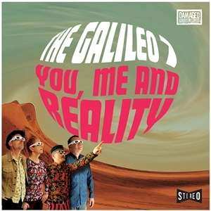 The Galileo 7: You, Me And Reality