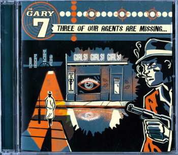 CD The Gary 7: Three Of Our Agents Are Missing 483595
