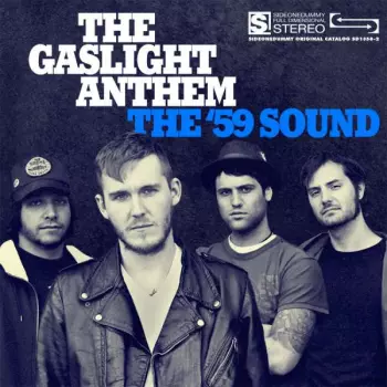 The Gaslight Anthem: The ’59 Sound