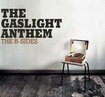 Album The Gaslight Anthem: The B-Sides