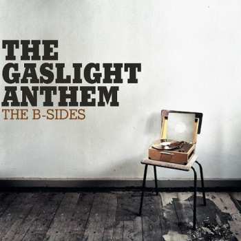 LP The Gaslight Anthem: The B-Sides  460989