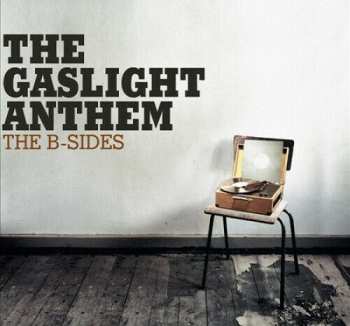 CD The Gaslight Anthem: The B-Sides 3273