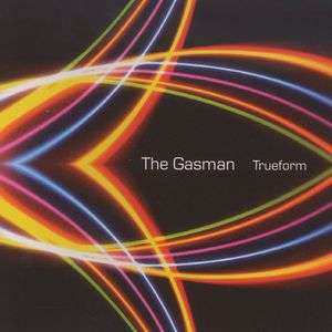 Album The Gasman: Trueform