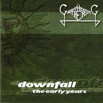 Album The Gathering: Downfall - The Early Years