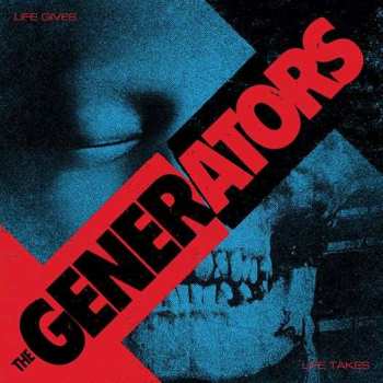 CD The Generators: Life Gives ... Life Takes 265050