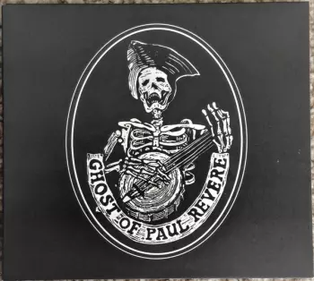 The Ghost Of Paul Revere: Believe