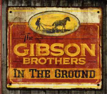 Album Gibson Brothers: In The Ground