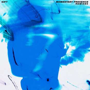 Album The Gift: Momentary Presence Remixes