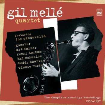Album The Gil Melle Quartet: The Complete Prestige Recordings 1956-1957