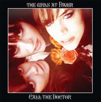 Album The Girls At Dawn: Call The Doctor