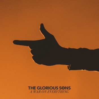 Album The Glorious Sons: A War On Everything