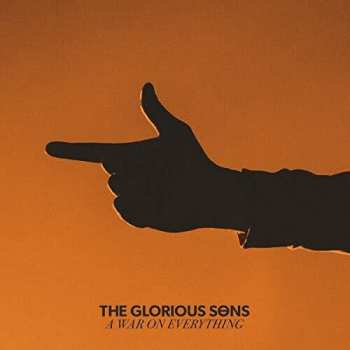 CD The Glorious Sons: A War On Everything