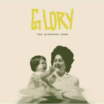CD The Glorious Sons: Glory 476907