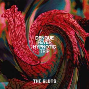 The Gluts: Dengue Fever Hypnotic Trip