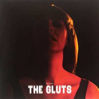 Album The Gluts: Estasi