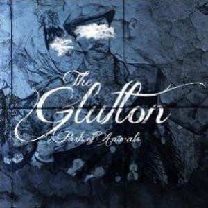 Album The Glutton: Parts Of Animals