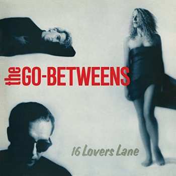 Album The Go-Betweens: 16 Lovers Lane