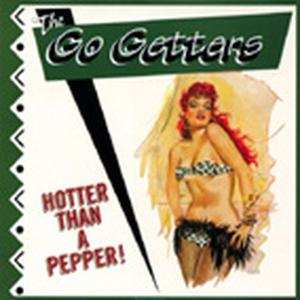 CD The Go Getters: Hotter Than A Pepper 456712