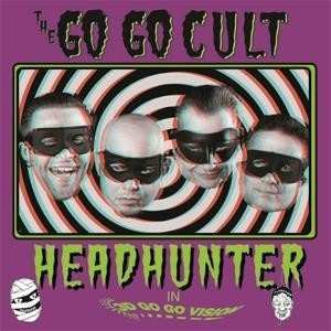 Album Go Go Cult: Headhunter In 3D Go Go Vision