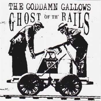 Album The Goddamn Gallows: Ghost Of The Rails