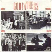 LP The Godfathers: Birth,  School, Work, Death 234452