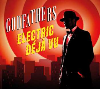Album The Godfathers: Electric Déjà Vu