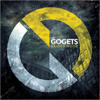 Album The Gogets: Gained Noise