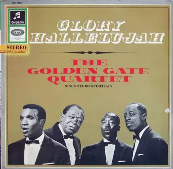 The Golden Gate Quartet: Glory Hallelujah